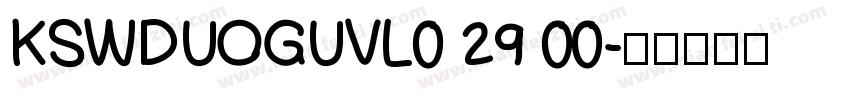 KSWDUOGUVL0 29 00字体转换